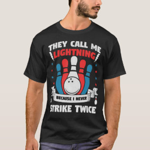 T-shirt On m'appelle la foudre parce que je ne frappe jama