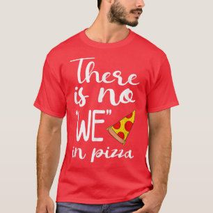 T-shirt On Ne Mange Pas De Pizza Lover Pizza Italien