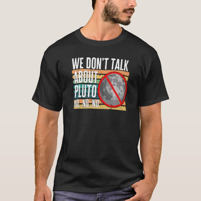 T-shirt On ne parle pas de Pluton Non Non Non Non Non Nain (Devant)