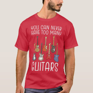T-shirt On ne peut jamais avoir trop de guitares1530