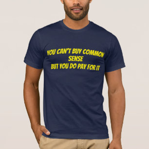 T-shirt On ne peut pas acheter le bon sens