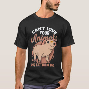 T-shirt On ne peut pas aimer les Animaux et les Manger aus