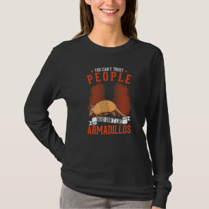 T-shirt On ne peut pas faire confiance aux gens qui n'aime