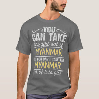 T-shirt On Peut Sortir La Fille Du Myanmar Mais On Ne Peut