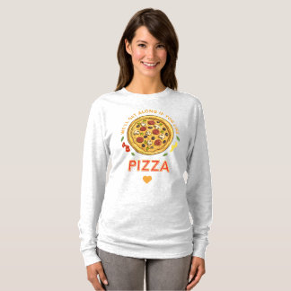 T-shirt On s'entend si tu aimes le slogan de pizza