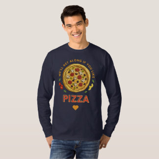 T-shirt On s'entend si tu aimes le slogan de pizza