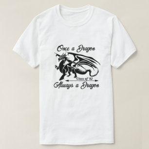 T-shirt Once a Dragon Always