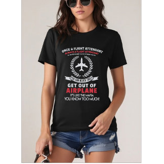 T-shirt Once a Flight Attendant Always a Flight Attendant 
