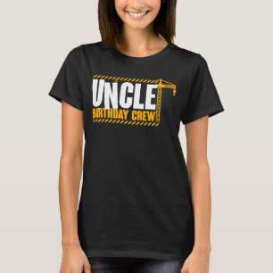 T-shirt Oncle Birthday Crew Construction Anniversaire