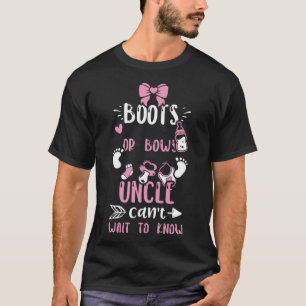 T-shirt Oncle Boots or Bows Oncle Can't Wait To Know Baby