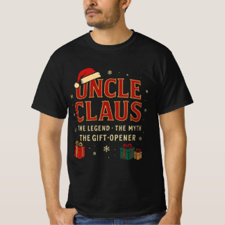 T-shirt Oncle Claus – La légende, Le mythe, L'ouvre-cadeau