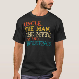 T-shirt Oncle L'Homme Le Mythe La Mauvaise Influence Rétro