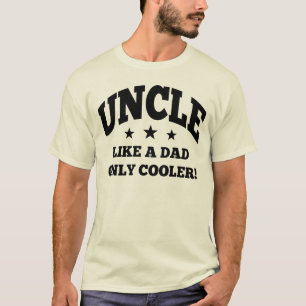 T-shirt Oncle Like un papa seulement plus frais