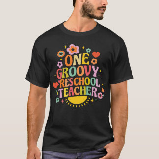 T-shirt One groovy preschool teacher