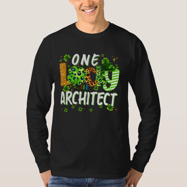T-shirt One Lucky Architect Shamrock St Patricks Day Tees  (Devant)