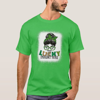 T-shirt One Lucky Emergency Nurse Bleached Messy Bun St Pa