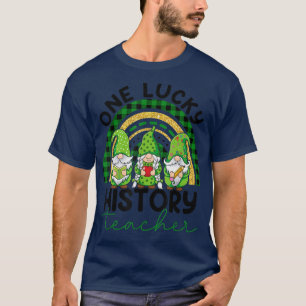 T-shirt One Lucky History Teacher Gnomes St 