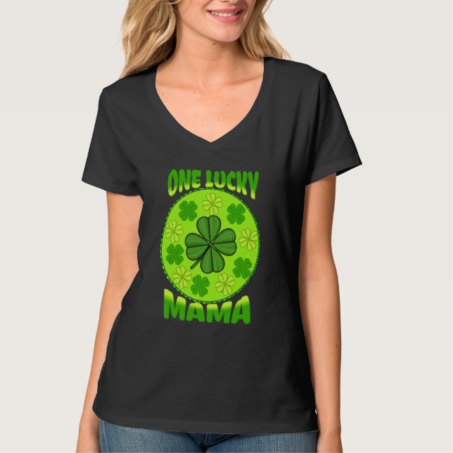 T-shirt One Lucky Mama Celebrate St Patricks Day (Devant)