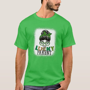 T-shirt One Lucky Parent Bleached Messy Bun St Patricks