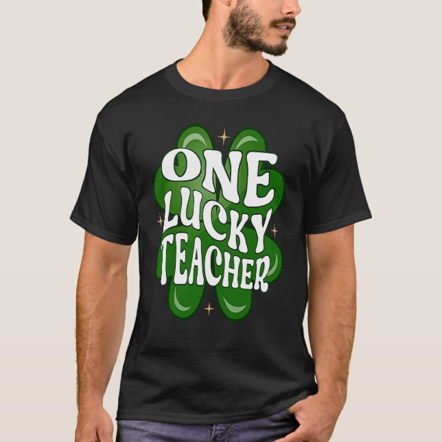 T-shirt One Lucky Teacher Retro St Patrick's Day Four Leaf (Devant)