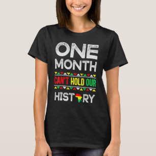 T-shirt One Month Can't Hold Our History African Black His