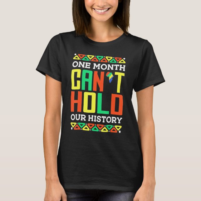 T-shirt One Month Can't Hold Our History African Pride Bla (Devant)