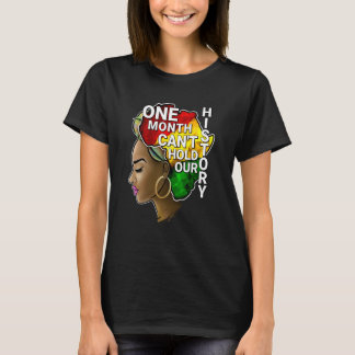 T-shirt One Month Can't Hold Our History Melanin African A