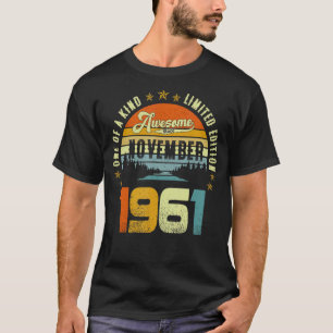T-shirt One Of A Kind Limited Edition Awesome Since Novemb