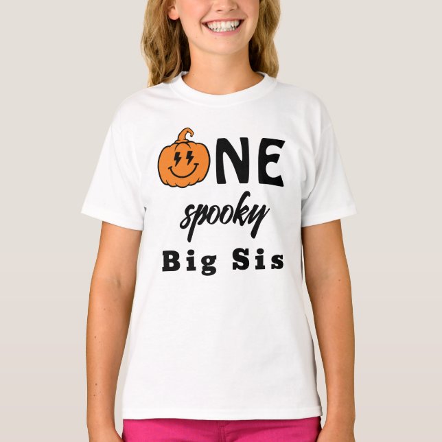 T-shirt One Spooky Big Sis Halloween Matching Family (Devant)