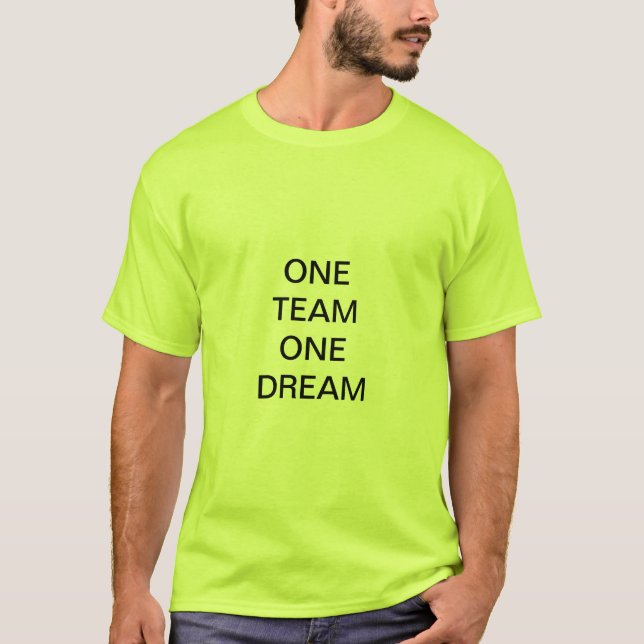 T-SHIRT ONE TEAM ONE DREAM (Devant)