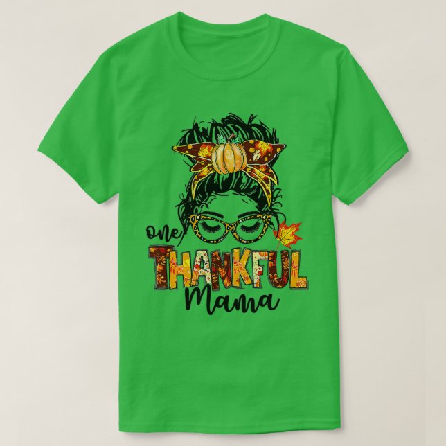 T-shirt One Thankful Mama Funny Messy Bun Fall Autumn Than (Design devant)