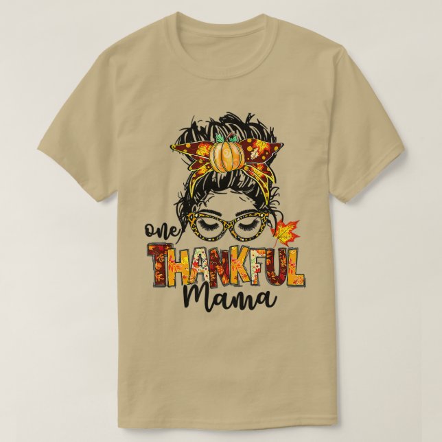 T-shirt One Thankful Mama Funny Messy Bun Fall Autumn Than (Design devant)