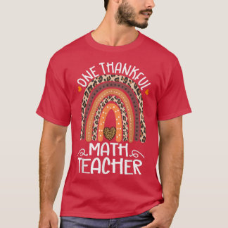 T-shirt One Thankful Math Teacher Leopard Rainbow Thanksgi
