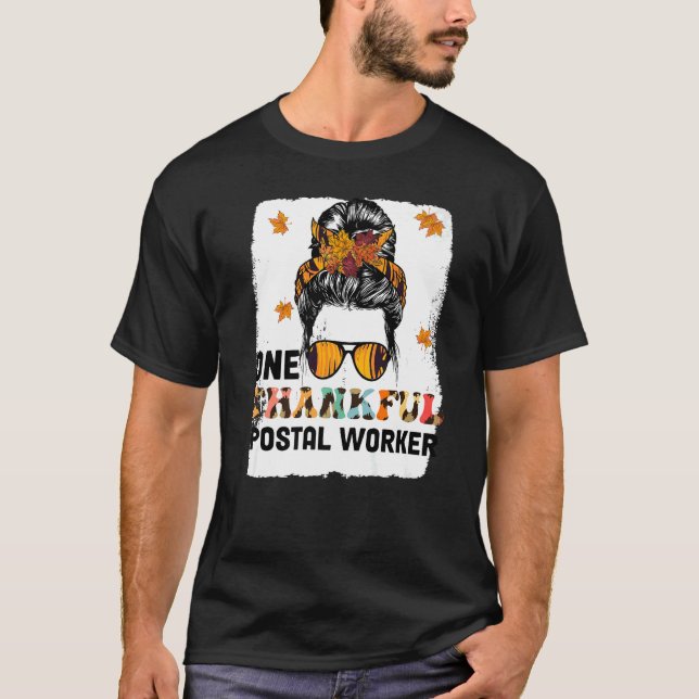 T-shirt One Thankful Postal Worker Messy Bun Fall Thanksgi (Devant)