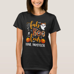 T-shirt Ongles Faboolous Hustler Nail Tech & Nail Boss Hap
