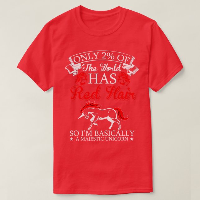 T-shirt Only2ofWorldhasRedhairsoimbasicallyamajesticuni (Design devant)