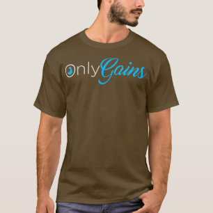 T-shirt Only gains funny trainings gym