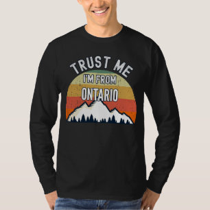 T-shirt Ontario Faites-moi confiance Je viens de l'Ontario