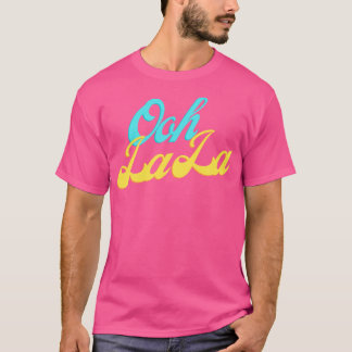 T-shirt Ooh La La 2