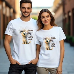 T-shirt Ooops Je l'ai fait de nouveau - Crazy Dog Unisex