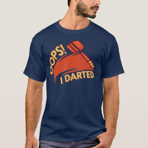 T-shirt Oops I Darty - Drôle fléchette du joueur de fléche