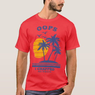 T-shirt Oops, j'ai enfermé mon pantalon