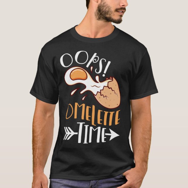 T-shirt Oops Omelette Time Egg Breakfast Omelette (Devant)