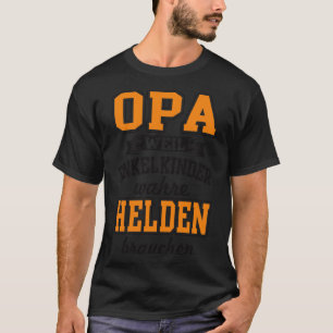 T-shirt Opa weil enkelkinder superhelden brauchen