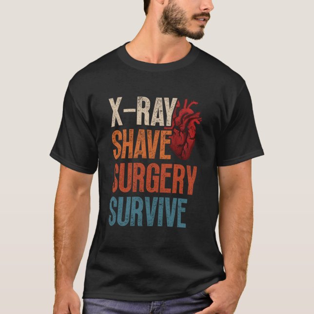 T-shirt Open He Surgery Xray Shave Surgery Survive (Devant)