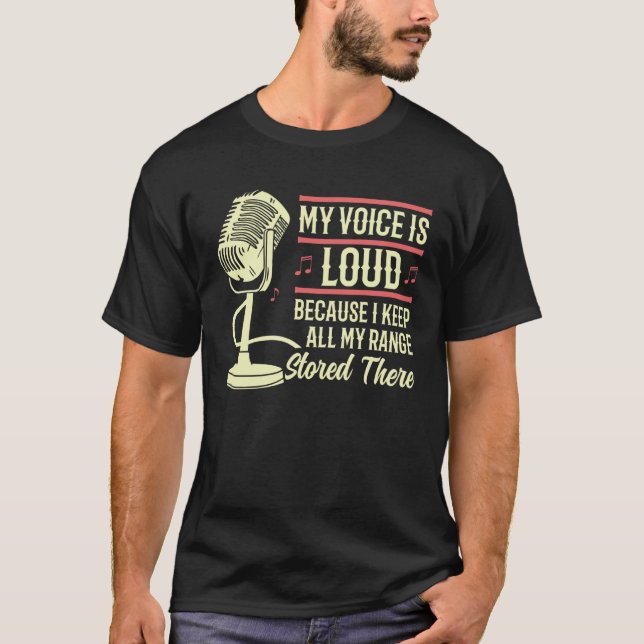 T-shirt Opera Singer Opera vocalist My voice is loud (Devant)