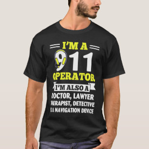 T-shirt Opérateur 911 également médecin avocat dispatcher