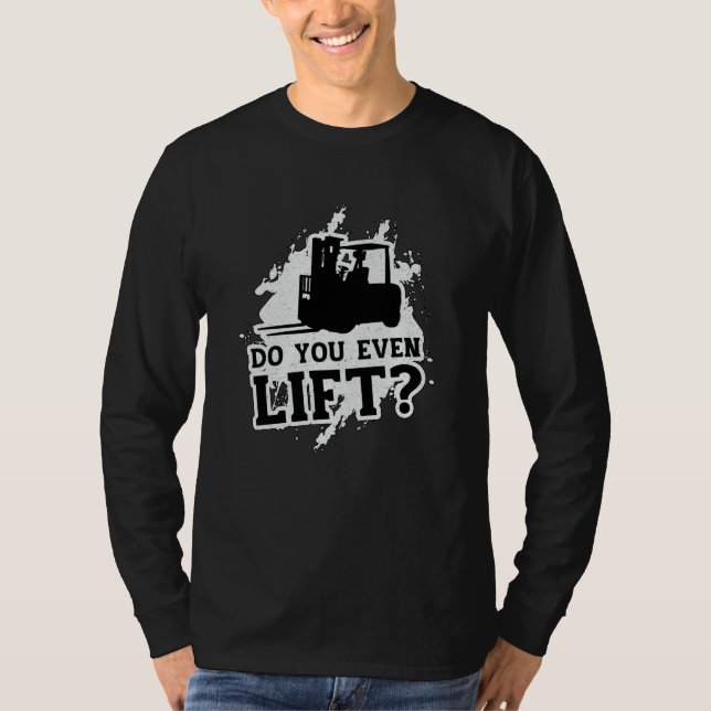 T-shirt Opérateur de chariot élévateur Vous Même Soulevez  (Devant)