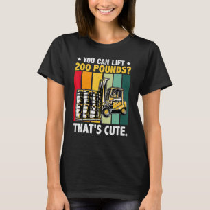 T-shirt Opérateur de chariot élévateur Vous pouvez souleve