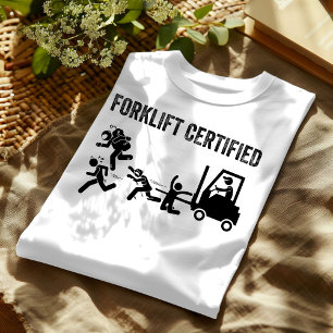 T-shirt Opérateur de chariots élévateurs Funny certifiés :